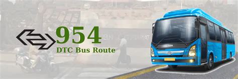 954 DTC Bus Route – Timings: Sultanpuri Terminal – Delhi Sachivalaya.